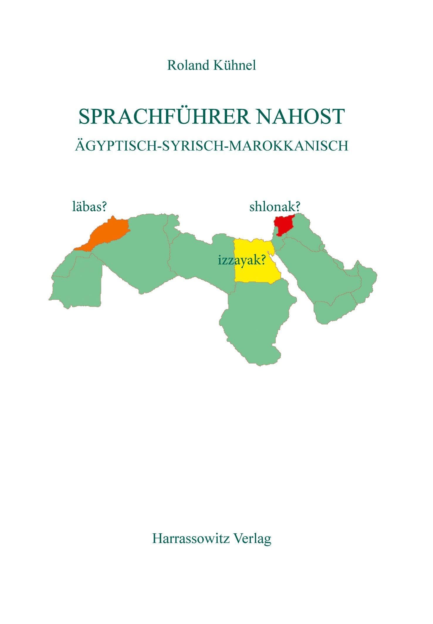 Sprachführer Nahost: Ägyptisch - Syrisch - Marokkanisch Leisure, Home & Garden