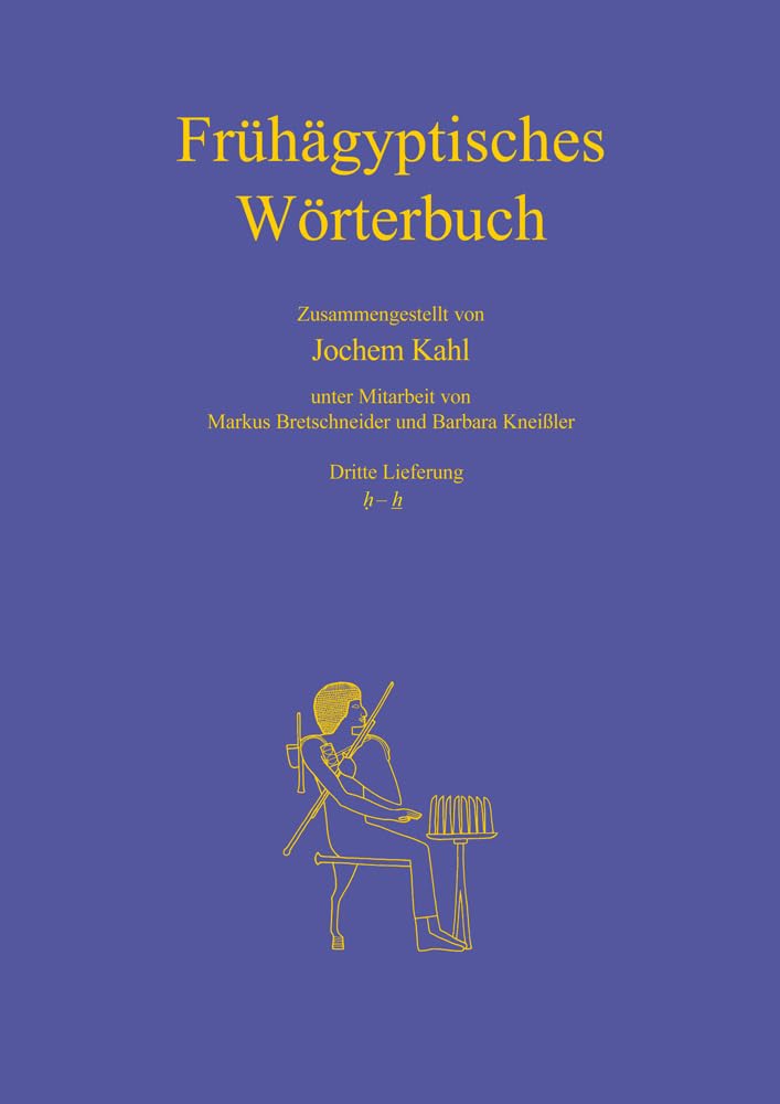 Frühägyptisches Wörterbuch: Dritte Lieferung: h-h Foreign Languages ​​& Dictionaries