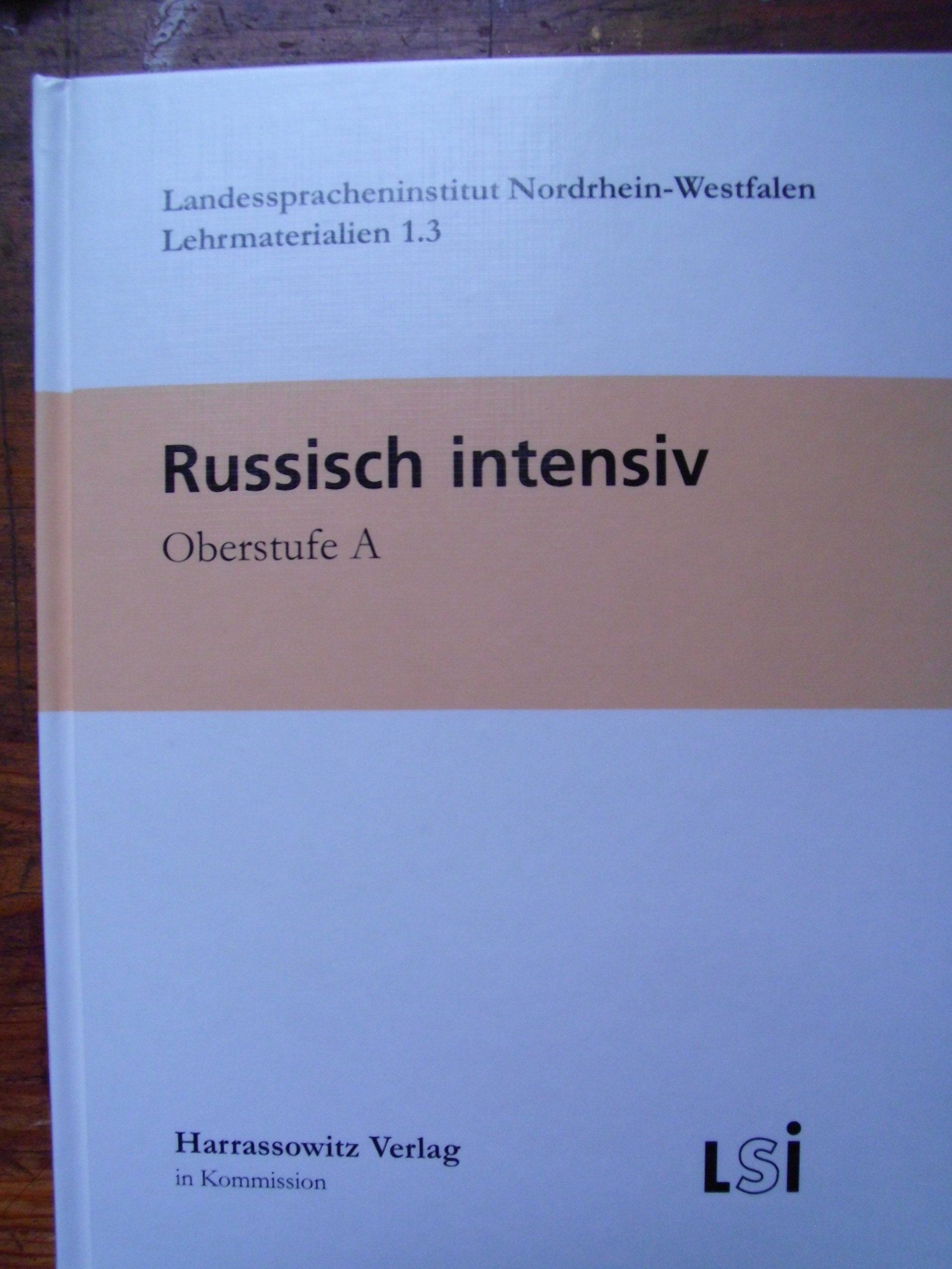 Russisch intensiv - Oberstufe A (Landesspracheninstitut Nordrhein-Westfalen: Lehrmaterialien) Contemporary literature Books
