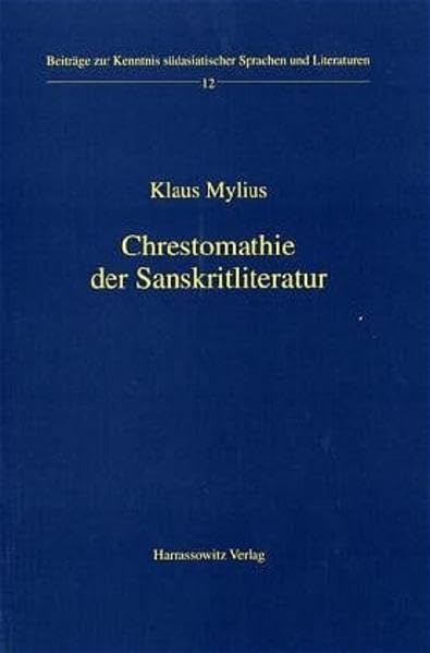 Chrestomathie der Sanskritliteratur (Beiträge zur Kenntnis Südasiatischer Sprachen und Literaturen, Band 12) Contemporary literature Books