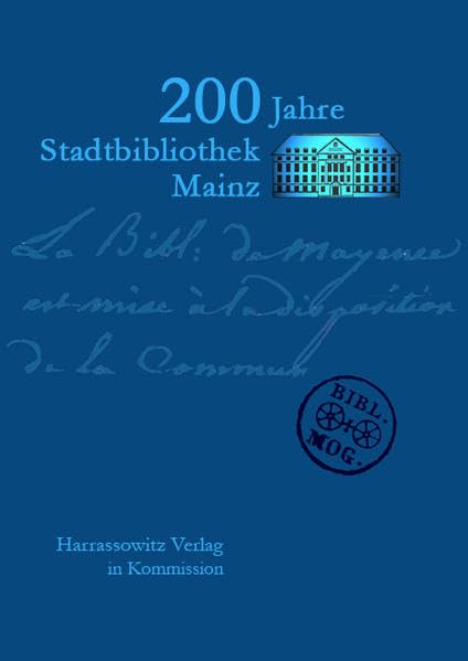 200 Jahre Stadtbibliothek Mainz (Veröffentlichungen der Bibliotheken der Stadt Mainz, Band 52) Law