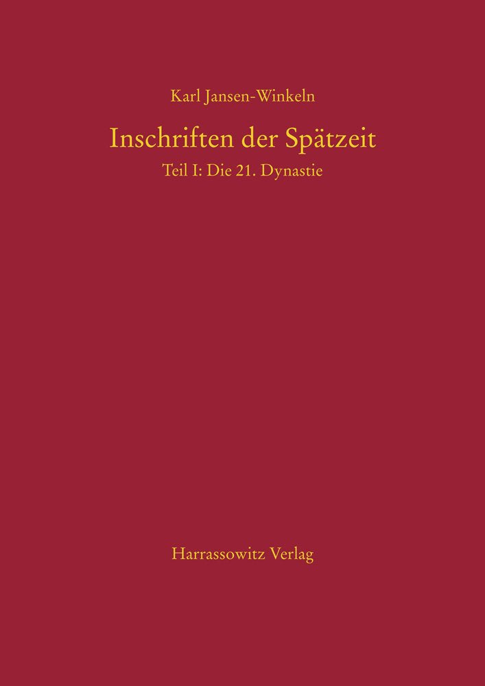 Inschriften der Spätzeit: Die 21 Dynastie Natural Sciences