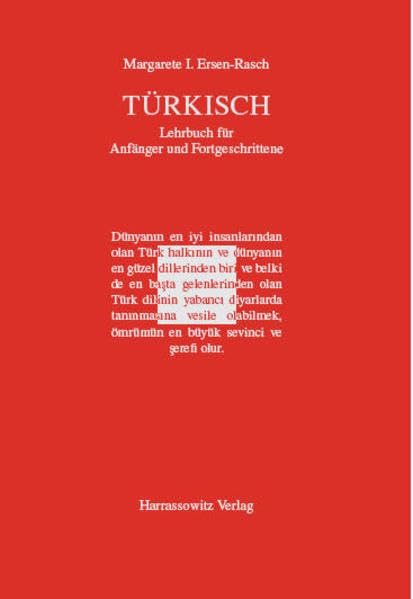 Türkisch - Lehrbuch für Anfänger und Fortgeschrittene. Mit zwei Audio-CDs zu sämtlichen Lektionen sowie mit alphabetischem Wörterverzeichnis und Übungsschlüssel im PDF-Format Learning & Reference