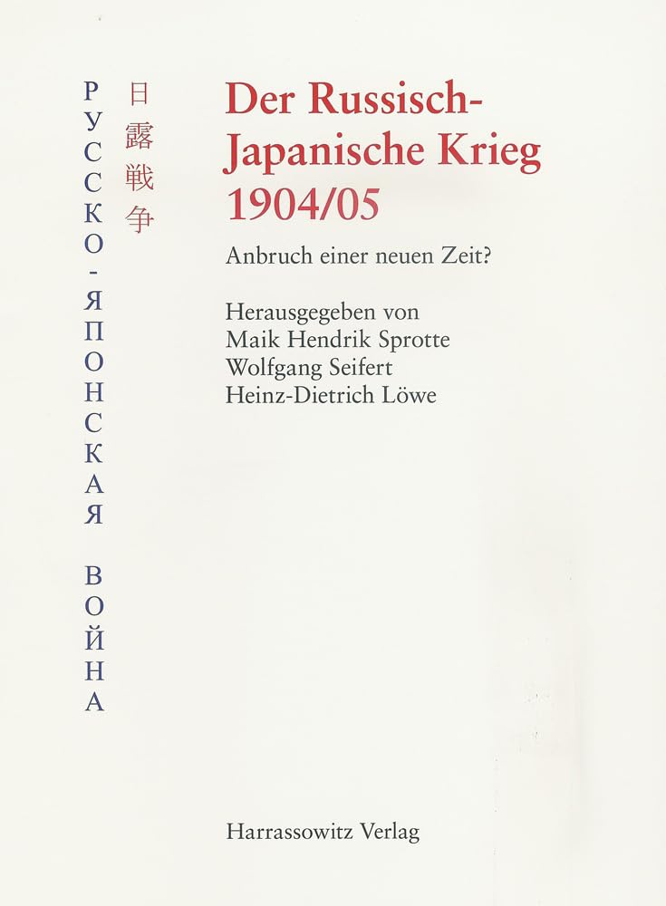 Der Russisch-Japanische Krieg 1904/05 Politics & History