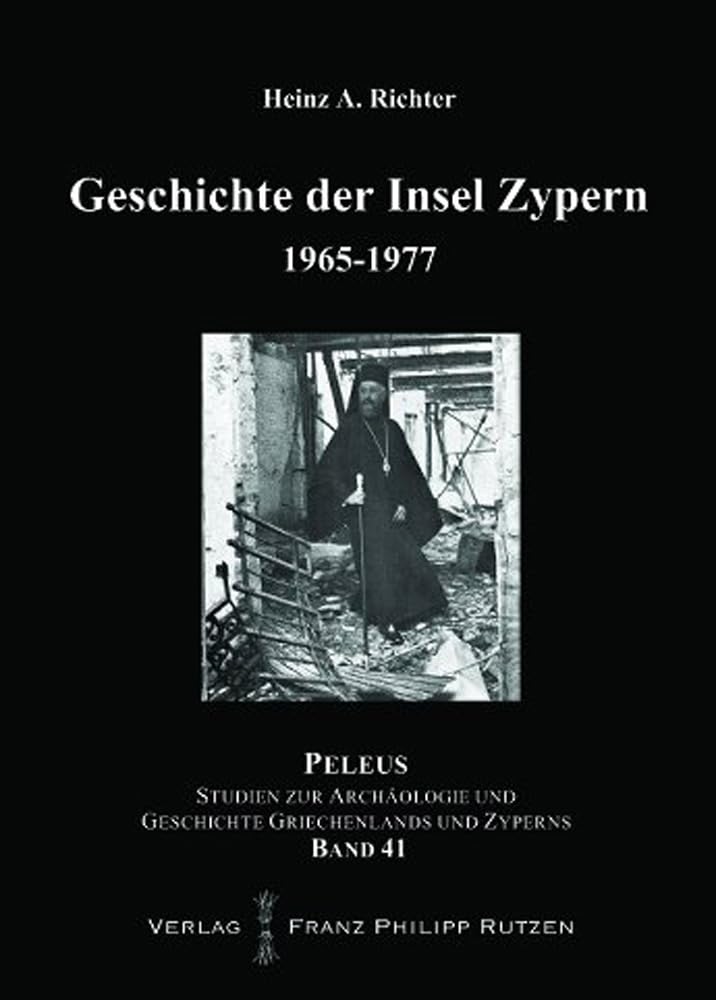 Geschichte der Insel Zypern: Band 4: 1965-1977: Band 4: 1966-1977 (PELEUS: Studien zur Archäologie und Geschichte Griechenlands und Zyperns, Band 4) Natural Sciences