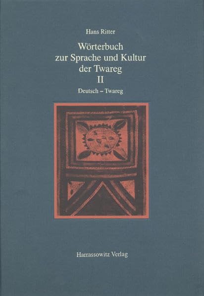 Wörterbuch zur Sprache und Kultur der Twareg: Alqamus Talmant - Tamahaq - Tamashaq - Tamajeq / Komplettpaket 2 Bände: 1. Twareg - Französisch - Deutsch / 2. Deutsch - Twareg Social Sciences
