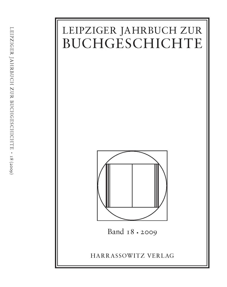 Leipziger Jahrbuch zur Buchgeschichte. Eine Veröffentlichung der Deutschen Bibliothek, Deutsche Bücherei Leipzig. In Zusammenarbeit mit dem Leipziger ... Eine Veröffentlichung der...: Band 18/2009 Law