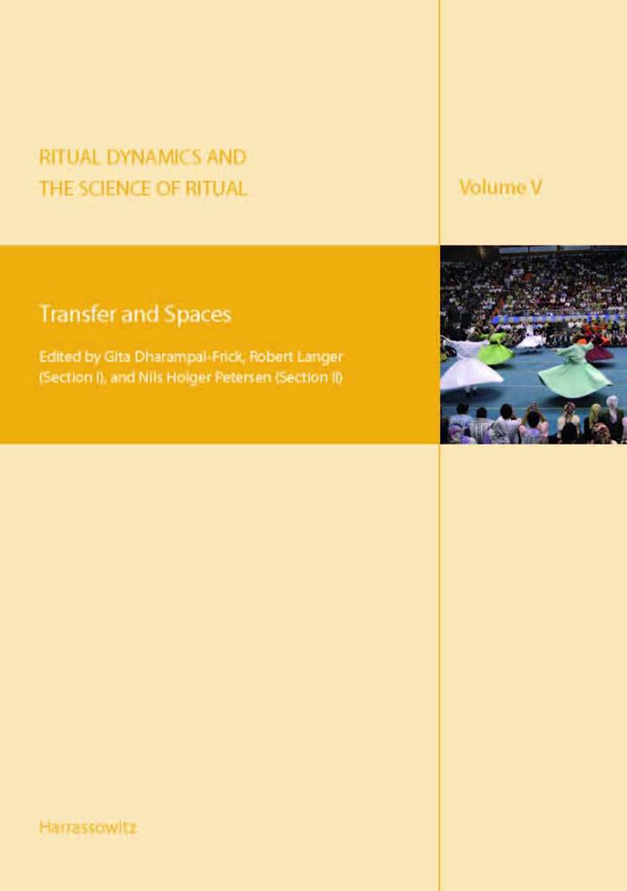 Ritual Dynamics and the Science of Ritual. Volume V: Transfer and Spaces Law