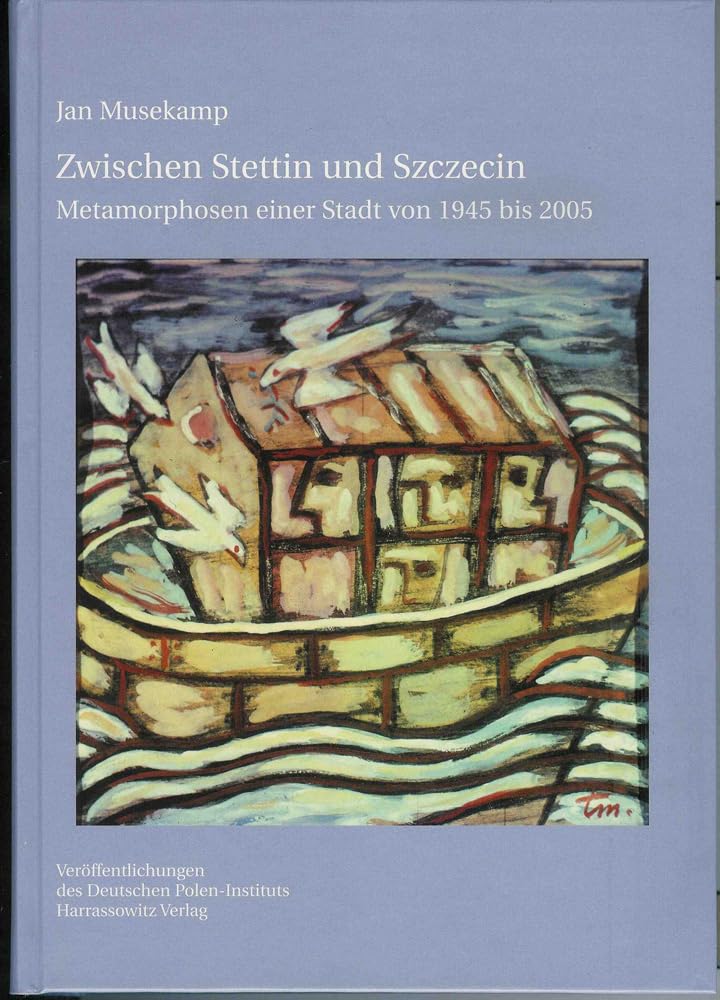 Zwischen Stettin und Szczecin German history