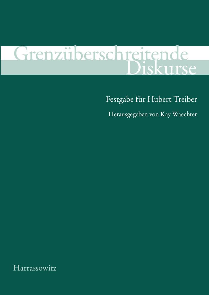 Grenzüberschreitende Diskurse: Festgabe für Hubert Treiber: Festgabe Fur Hubert Treiber Law