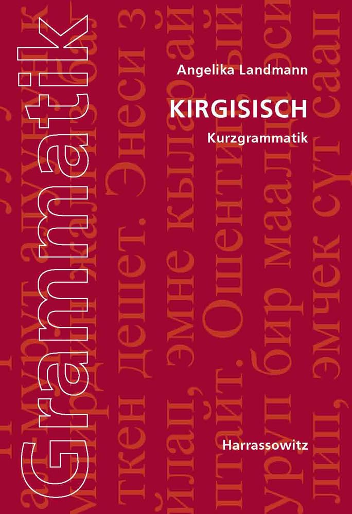 Kirgisisch. Kurzgrammatik Social Sciences