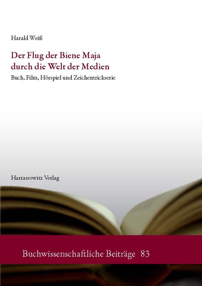 Der Flug der Biene Maja durch die Welt der Medien: Buch, Film, Hörspiel und Zeichentrickserie (Buchwissenschaftliche Beiträge aus dem Deutschen Bucharchiv München, Band 83) Law