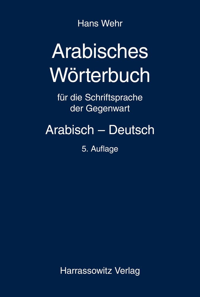 Arabisches Wörterbuch für die Schriftsprache der Gegenwart: Arabisch – Deutsch Contemporary literature
