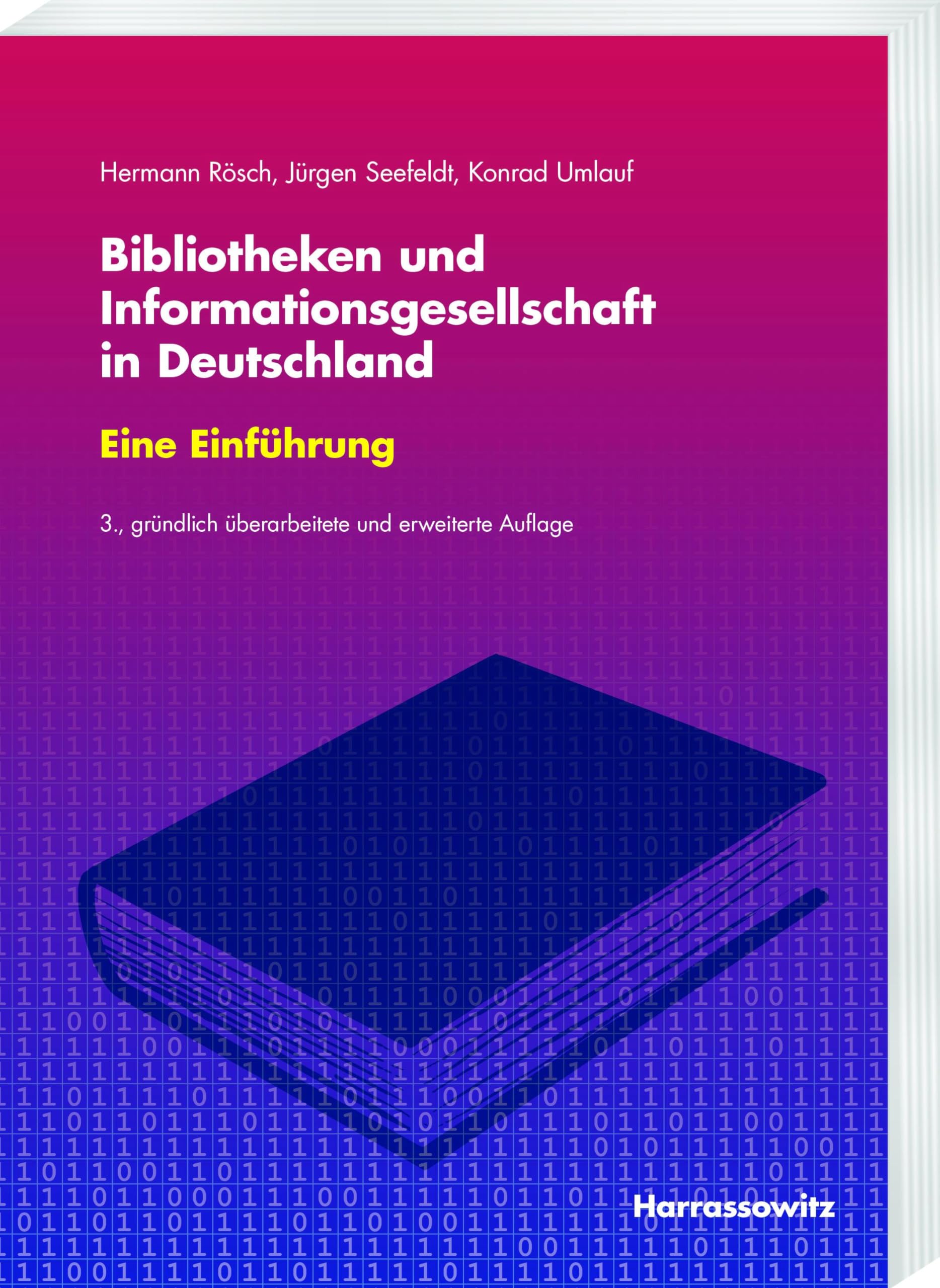 Bibliotheken und Informationsgesellschaft in Deutschland Eine Einführung: Mitbegründet von Engelbert Plassmann Law
