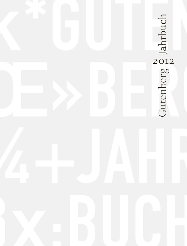 Gutenberg-Jahrbuch 87 (2012): im Auftrag der Gutenberg-Gesellschaft Law