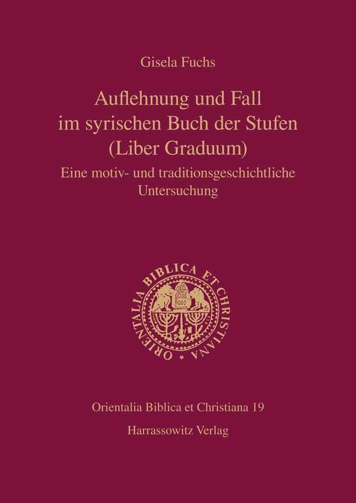 Auflehnung und Fall im syrischen Buch der Stufen (Liber Graduum) Contemporary literature