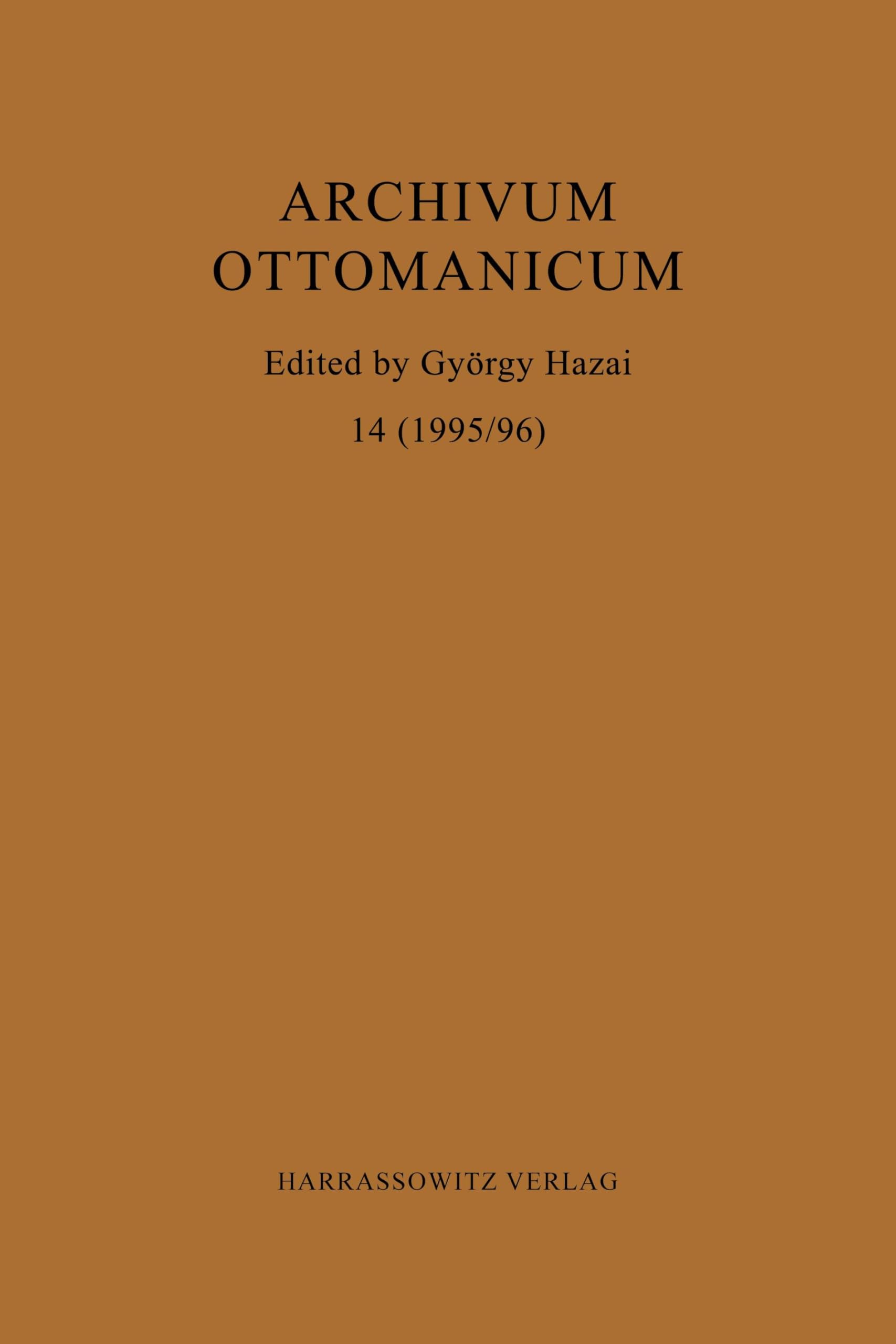 Archivum Ottomanicum 14 (1995/1996) Politics & History