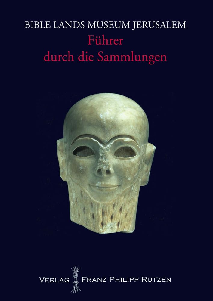 Bible Lands Museum Jerusalem: Führer durch die Sammlungen Social Sciences