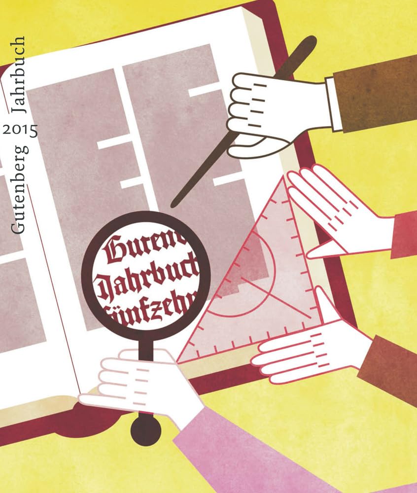 Gutenberg-Jahrbuch 90 (2015): Im Auftrag der Gutenberg-Gesellschaft (Jahrbuch der Gutenberg-Gesellschaft, Band 90) Social Sciences