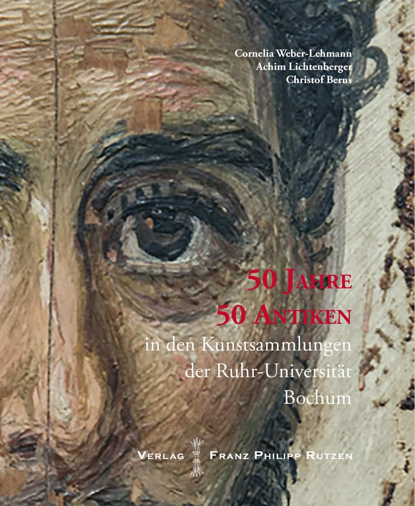 50 Jahre - 50  Antiken in den Kunstsammlungen der Ruhr-Universität Bochum book