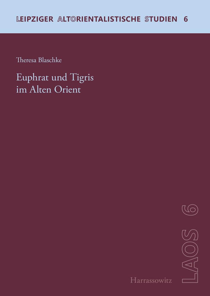Euphrat Und Tigris Im Alten Orient book