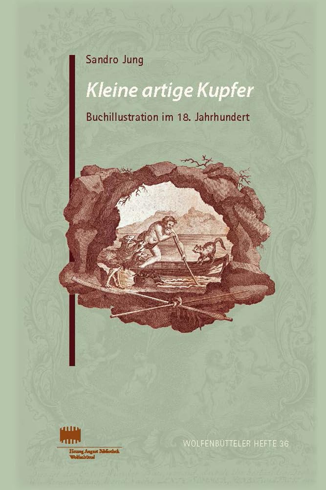 Kleine artige Kupfer: Buchillustration im 18. Jahrhundert (Wolfenbütteler Hefte, Band 36) Film, Art & Culture