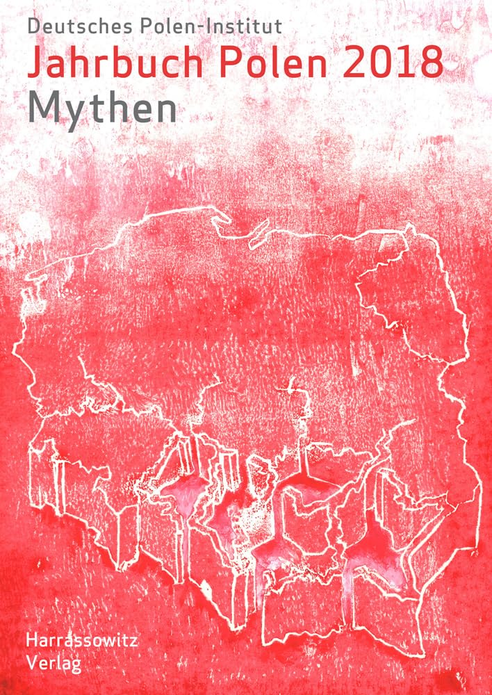 Jahrbuch Polen 29 (2018): Mythen Books