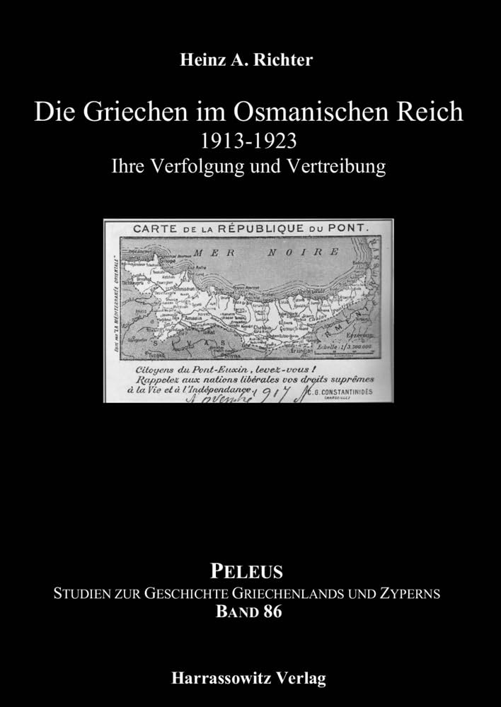 Die Griechen Im Osmanischen Reich 1913-1923: Ihre Verfolgung Und Vertreibung book