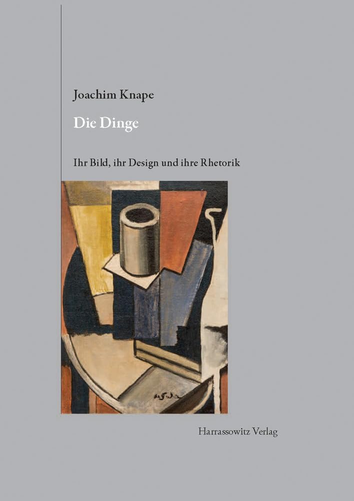 Die Dinge. Ihr Bild, ihr Design und ihre Rhetorik book