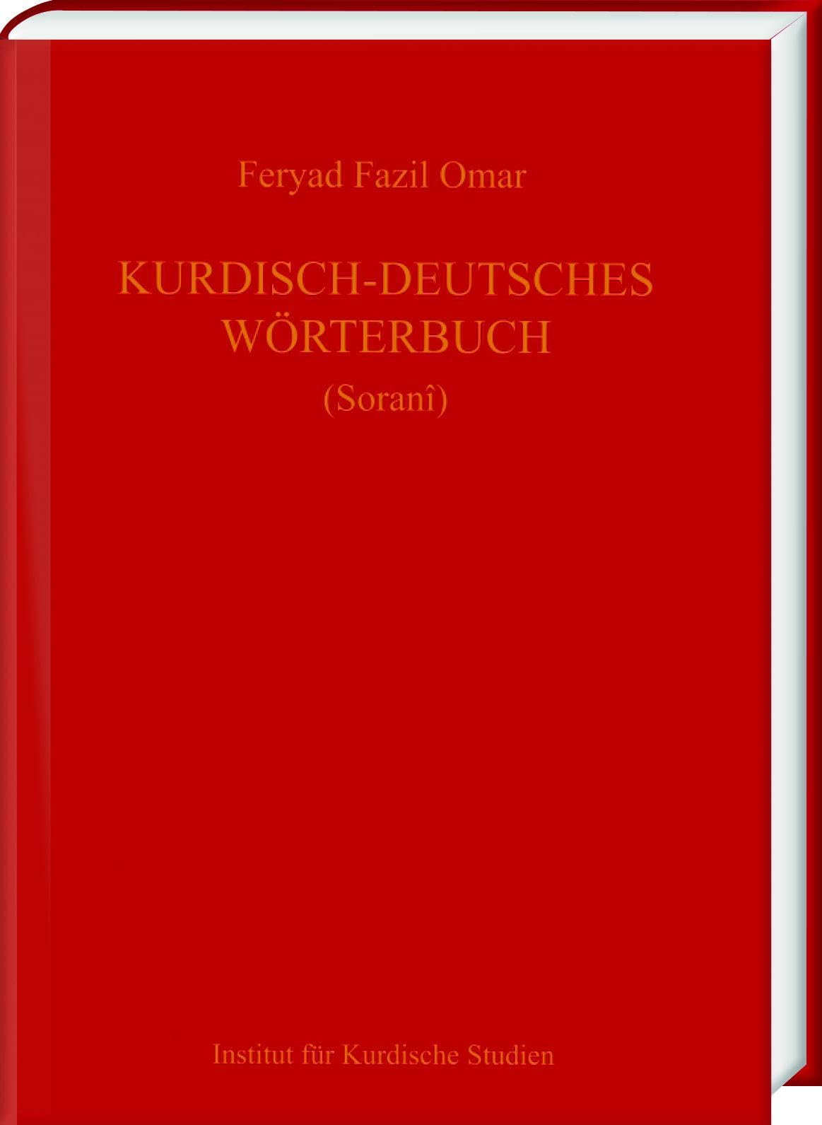 Kurdisch-Deutsches Wörterbuch (Zentralkurdisch/Soranî) Social Sciences