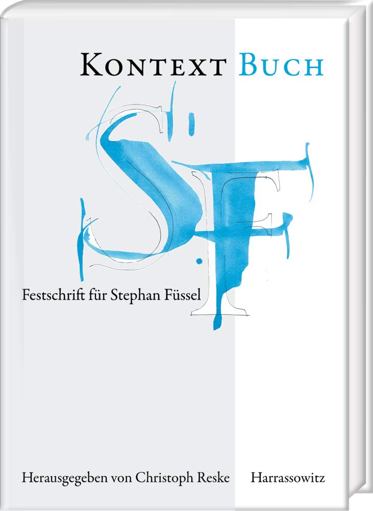 Kontext Buch: Festschrift für Stephan Füssel Media & Communication