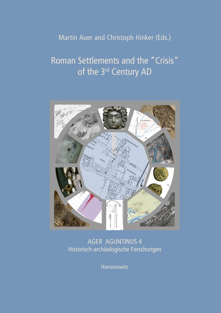 Roman Settlements and the "Crisis" of the 3rd Century AD Social Sciences