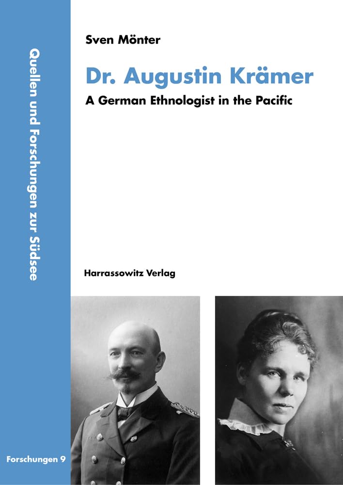 Dr. Augustin Krämer: A German Ethnologist in the Pacific (Quellen und Forschungen zur Südsee, Reihe B: Forschungen) General education