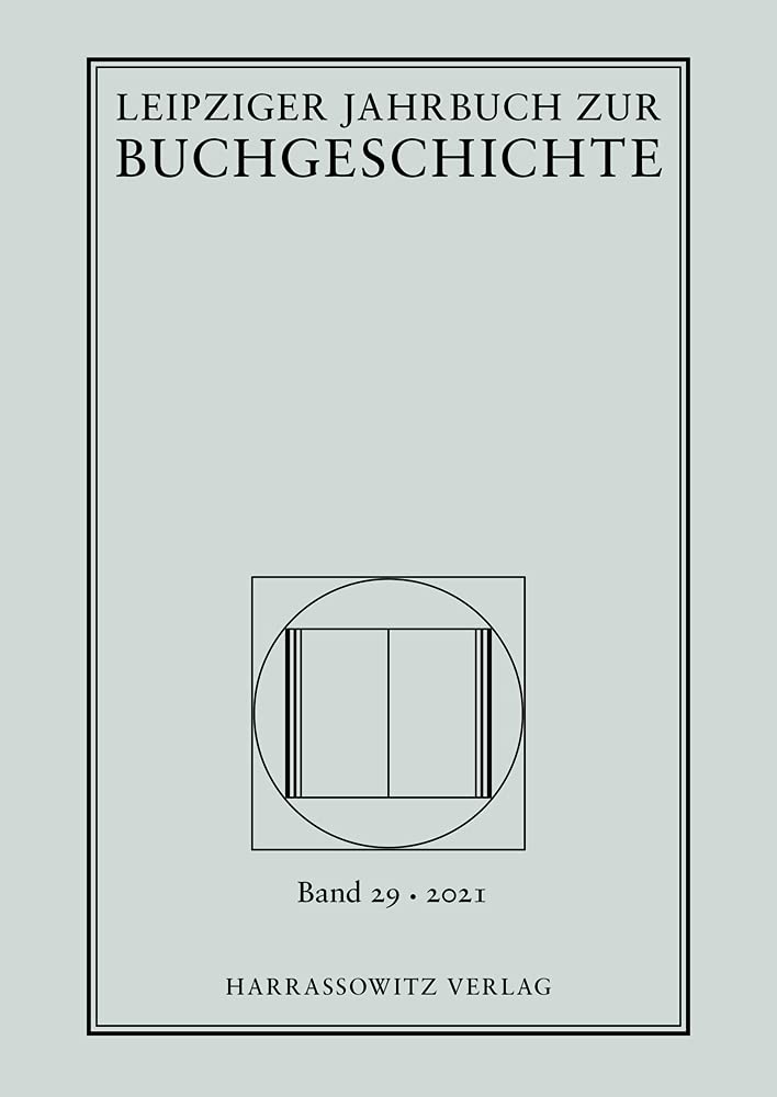 Leipziger Jahrbuch zur Buchgeschichte 29 (2021) Media & Communication