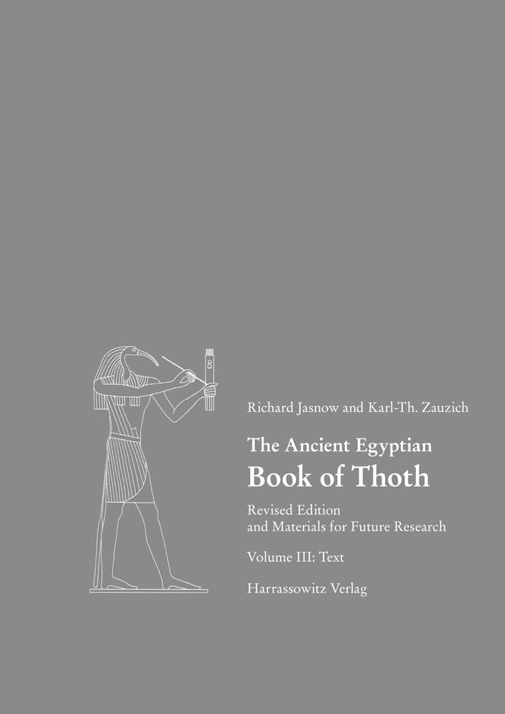 The Ancient Egyptian Book of Thoth II: Revised Transliteration and Translation, New Fragments, and Material for Future Study Natural Sciences