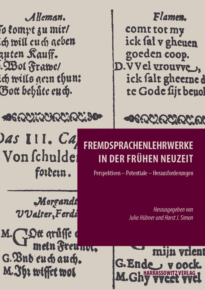 Fremdsprachenlehrwerke in der Frühen Neuzeit: Perspektiven – Potentiale – Herausforderungen (Episteme in Bewegung.: Beiträge zu einer transdisziplinären Wissensgeschichte) Social Sciences