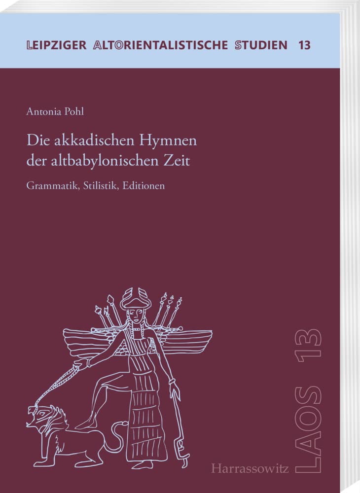 Die akkadischen Hymnen der altbabylonischen Zeit Historical Fiction