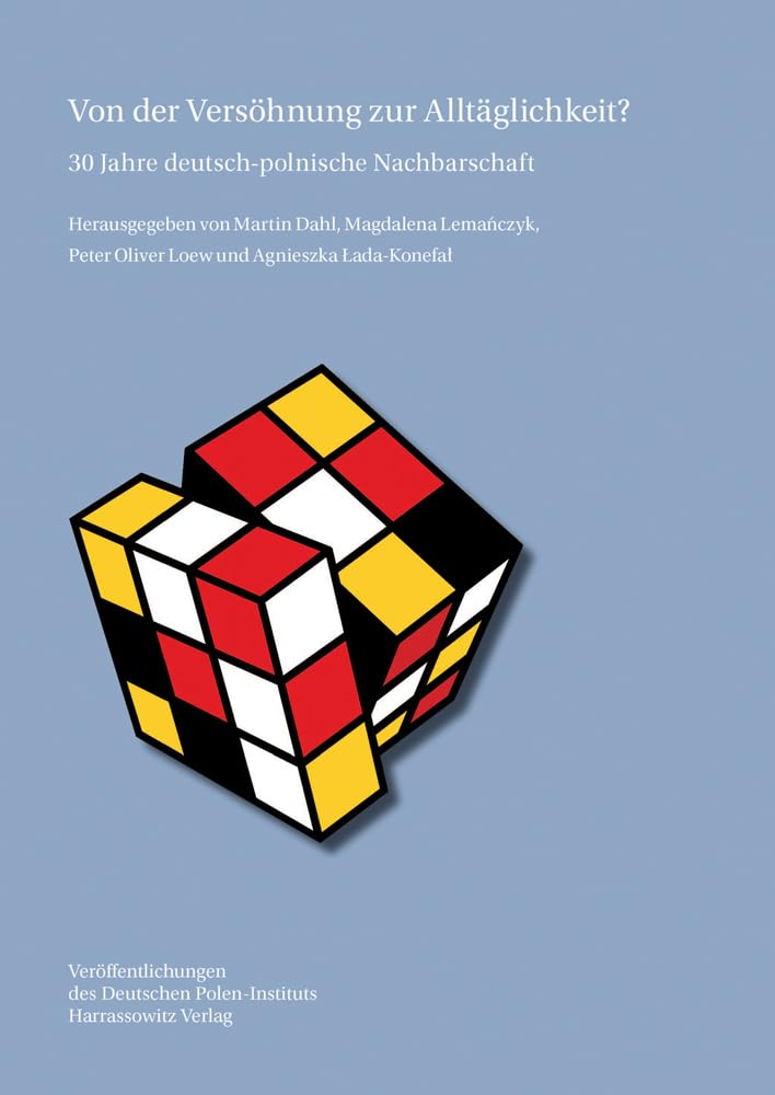Von der Versöhnung zur Alltäglichkeit?: 30 Jahre deutsch-polnische Nachbarschaft (Veröffentlichungen des Deutschen Polen-Instituts, Darmstadt) Law