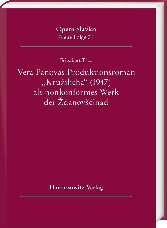 Vera Panovas Produktionsroman „Kružilicha“ (1947) als nonkonformes Werk der Ždanovščina Contemporary literature