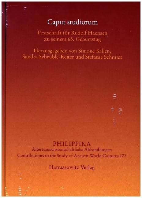 Caput studiorum: Festschrift für Rudolf Haensch zu seinem 65. Geburtstag (Philippika: Altertumskundliche Abhandlungen) Law