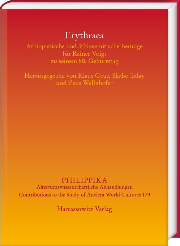 Erythraea: Äthiopistische und äthiosemitische Beiträge für Rainer Voigt zu seinem 80. Geburtstag (Philippika: Altertumskundliche Abhandlungen) Natural Sciences