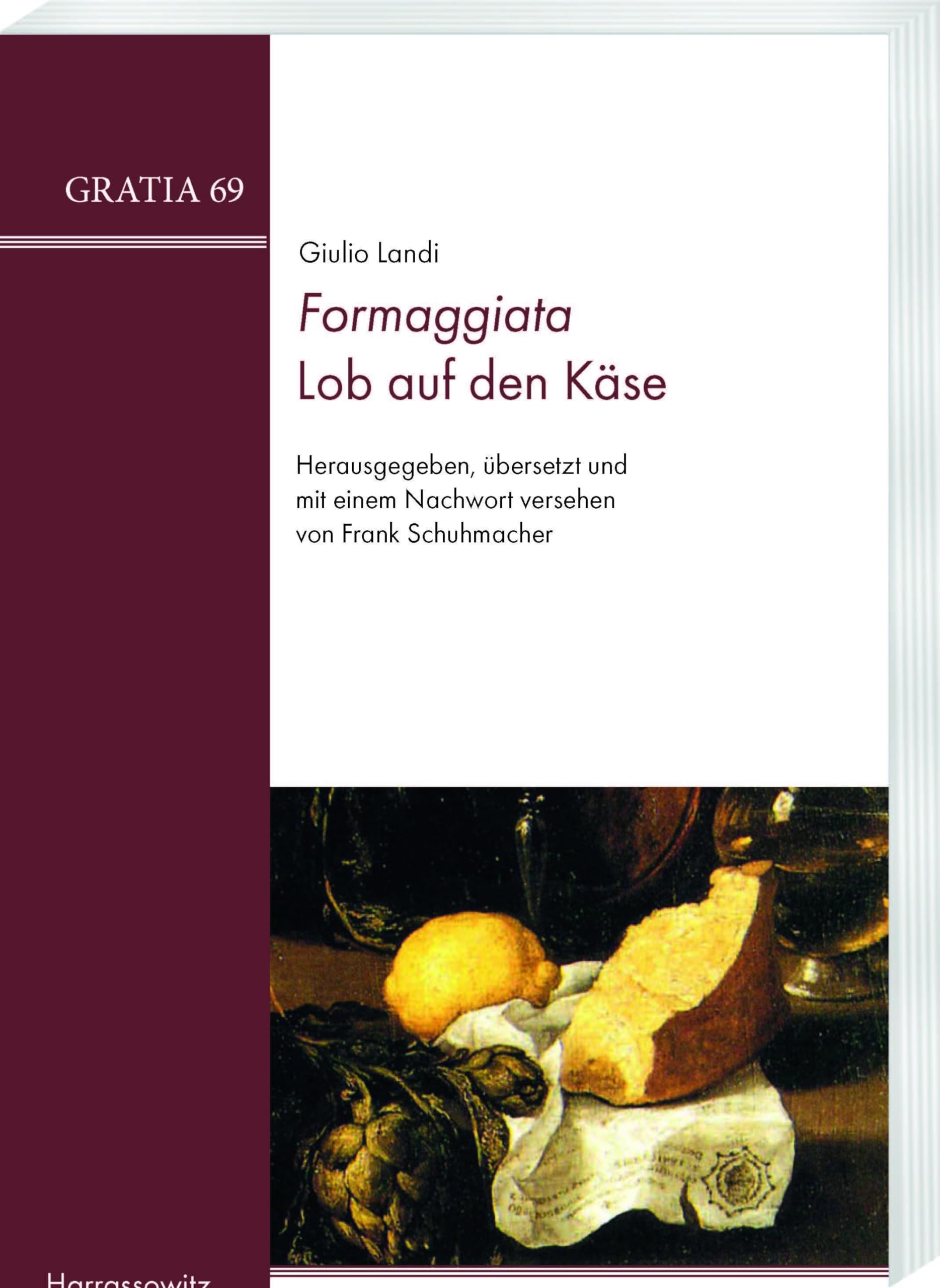 Formaggiata. Lob Auf Den Kase: Herausgegeben, Ubersetzt Und Mit Einem Nachwort Versehen Von Frank Schuhmacher Contemporary literature