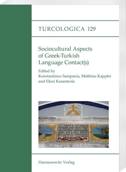 Sociocultural Aspects of Greek-Turkish Language Contact(s) Social Sciences
