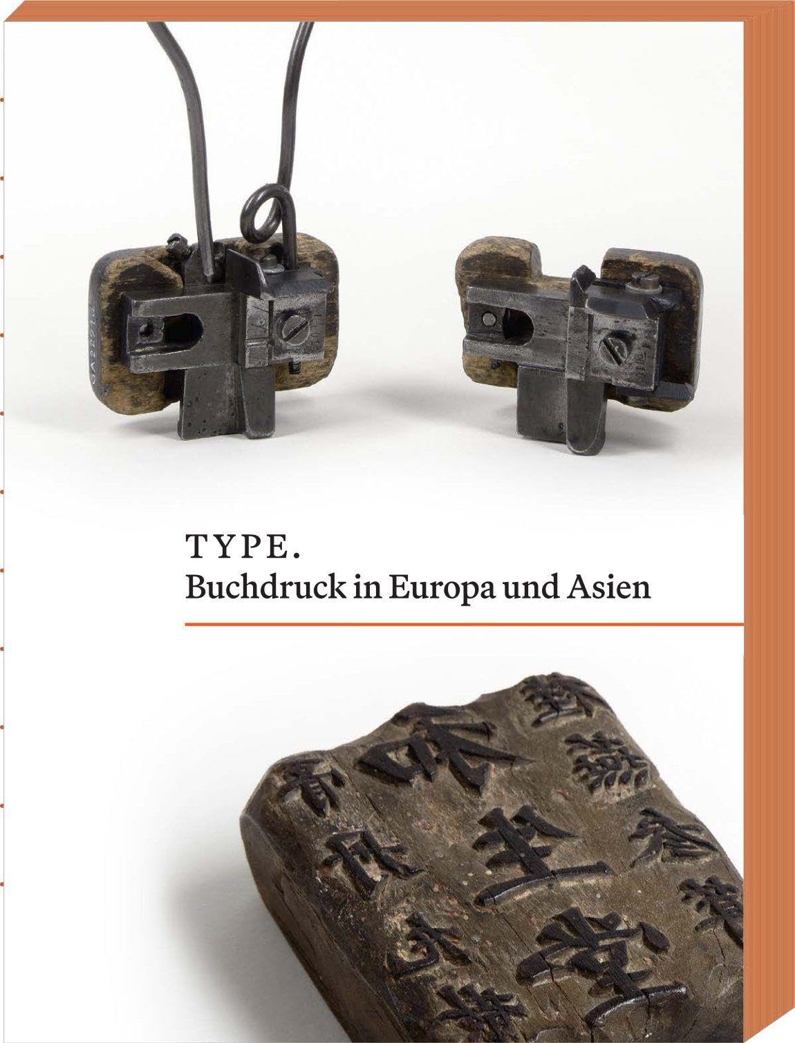 TYPE. Buchdruck in Europa und Asien Books