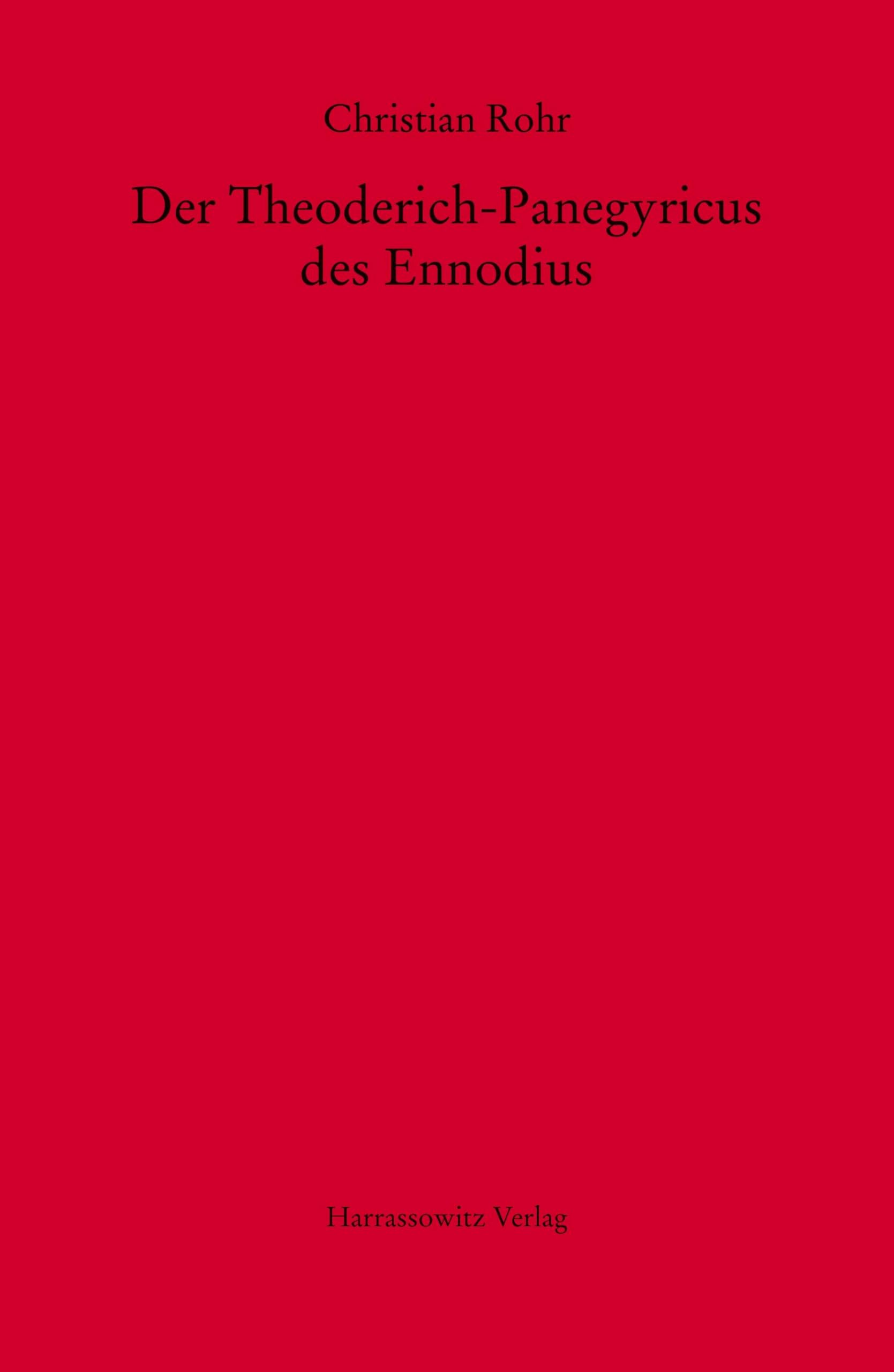 Der Theoderich-Panegyricus des Ennodius (MGH - Studien und Texte, Band 12) Politics & History