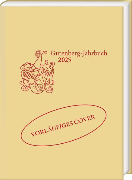 Gutenberg-Jahrbuch 100 (2025) (Jahrbuch der Gutenberg-Gesellschaft) Law
