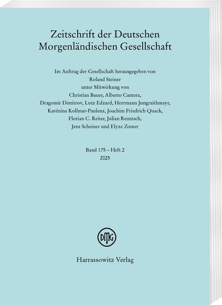 Zeitschrift der Deutschen Morgenländischen Gesellschaft 175 (2025) 2: Im Auftrag der Gesellschaft herausgegeben von Roland Steiner unter Mitwirkung ... Rentzsch, Jens Scheiner und Elyze Zomer Books