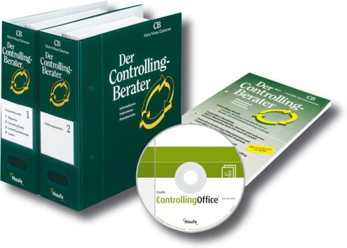 Der Controlling-Berater: Mehr Sicherheit. Mehr Erfolg. Mehr Gewinn. Informationen, Instrumente, Praxisberichte. Loseblattausgabe Business, Finance & Career