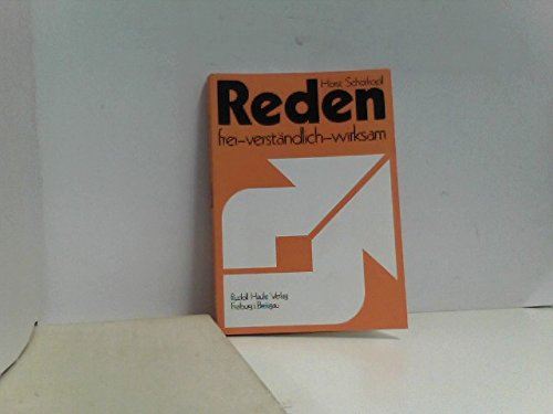 Reden: frei - verständlich - wirksam. Rhetorik - Theorie und Praxis der freien Rede Lifestyle