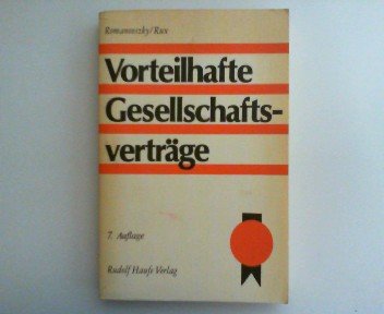 Vorteilhafte Gesellschaftsverträge. Vertragsmuster und Hinweise für die Praxis Social Sciences